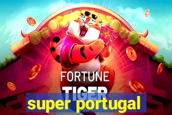 super portugal