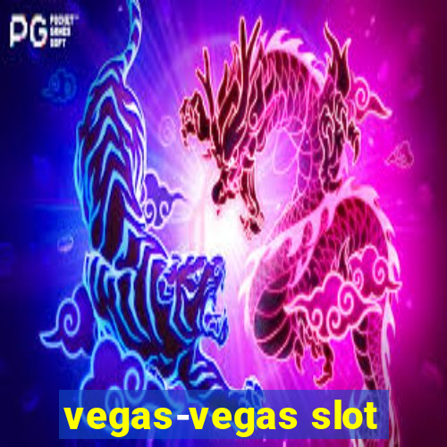 vegas-vegas slot