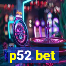 p52 bet