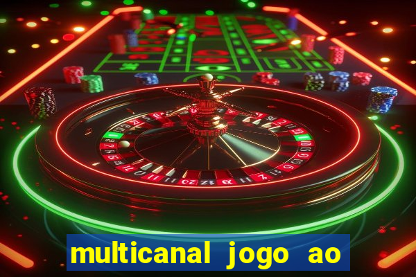 multicanal jogo ao vivo bahia