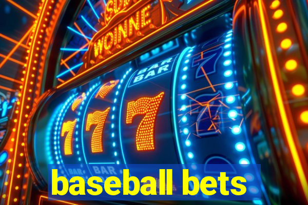 baseball bets