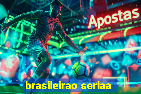 brasileirao seriaa