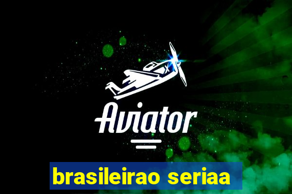 brasileirao seriaa