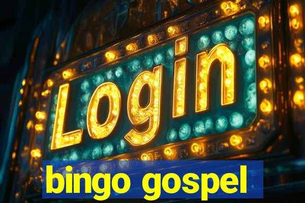 bingo gospel