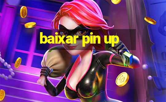 baixar pin up