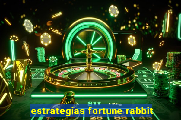 estrategias fortune rabbit