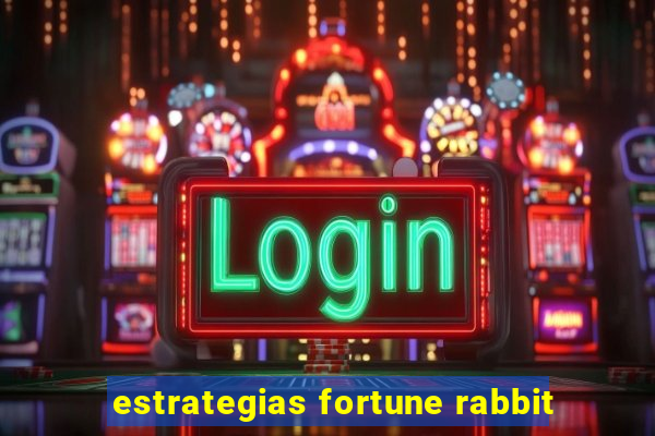 estrategias fortune rabbit