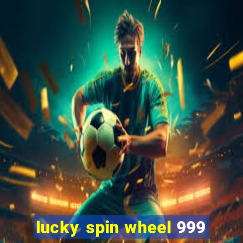 lucky spin wheel 999