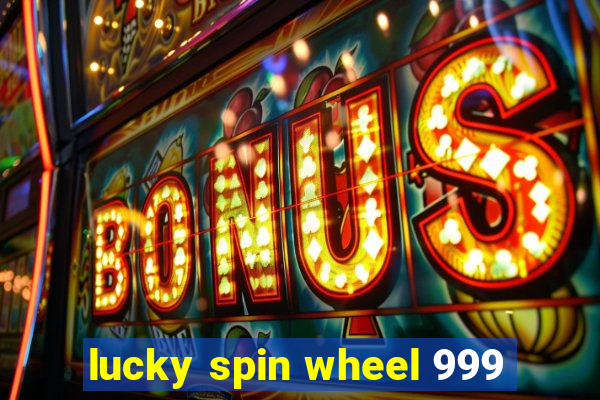 lucky spin wheel 999