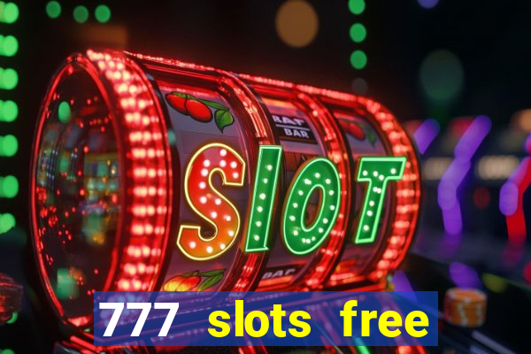 777 slots free vegas slots