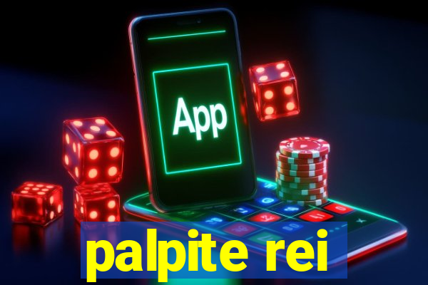 palpite rei