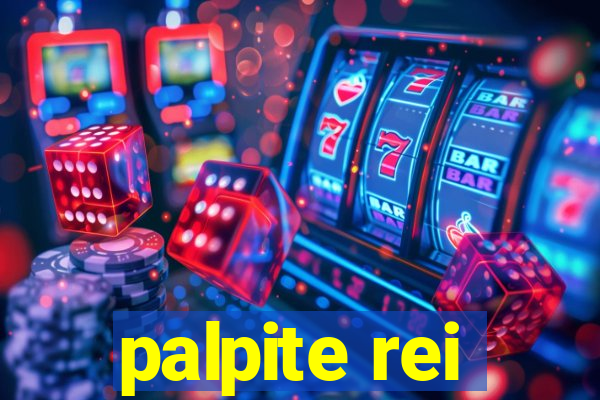 palpite rei