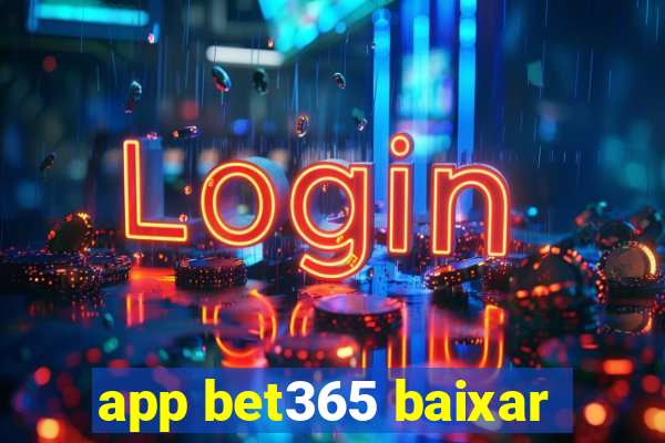 app bet365 baixar