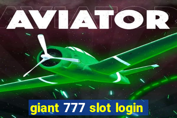 giant 777 slot login