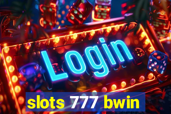 slots 777 bwin