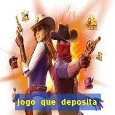 jogo que deposita r$ 5