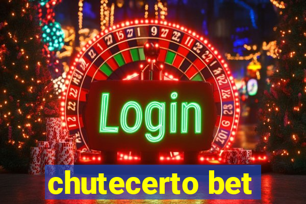 chutecerto bet