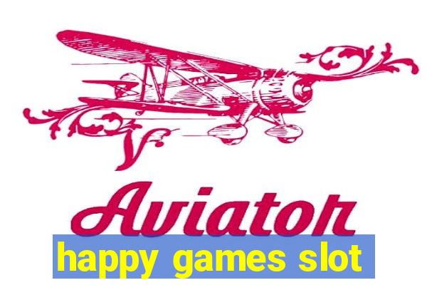 happy games slot