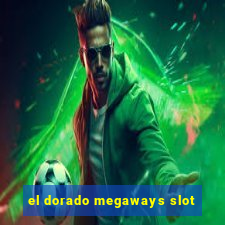 el dorado megaways slot