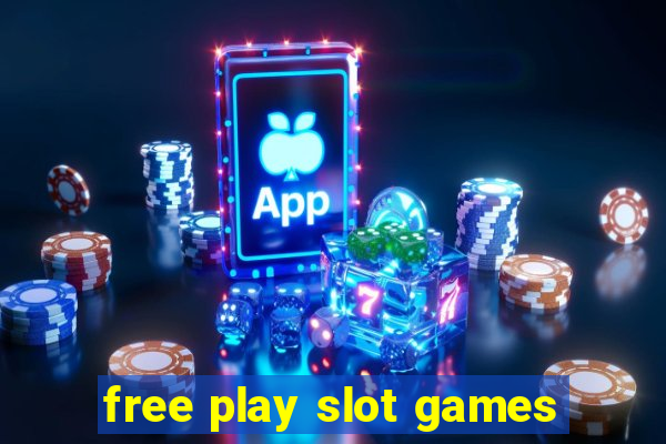 free play slot games