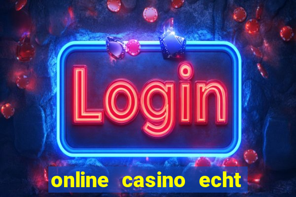 online casino echt geld winnen