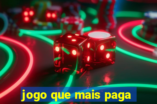 jogo que mais paga