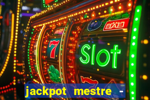 jackpot mestre - casino slots