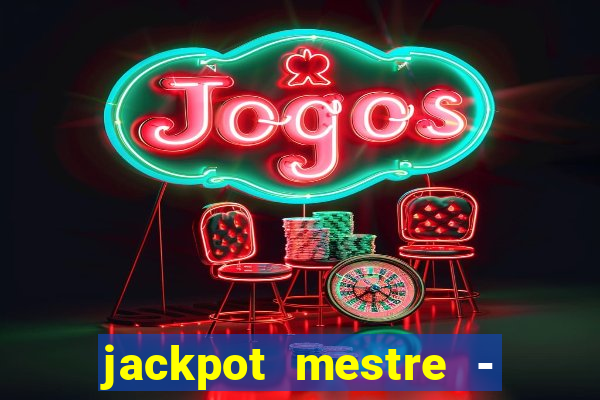 jackpot mestre - casino slots