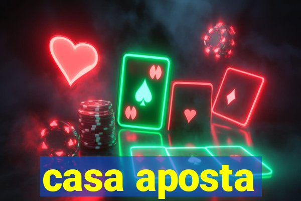 casa aposta