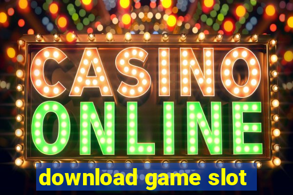 download game slot