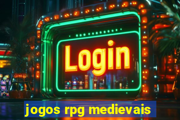 jogos rpg medievais