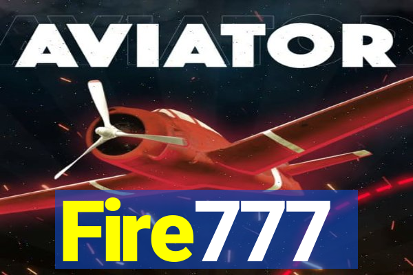 Fire777