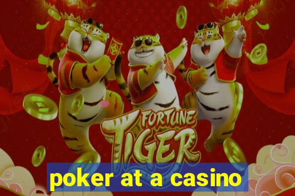 poker at a casino