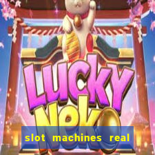 slot machines real money online