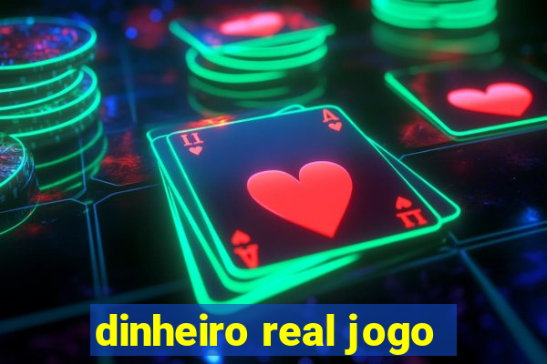 dinheiro real jogo