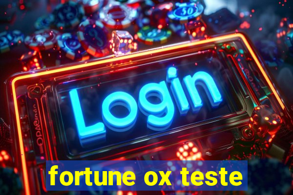 fortune ox teste