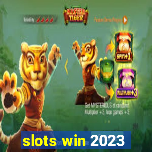 slots win 2023