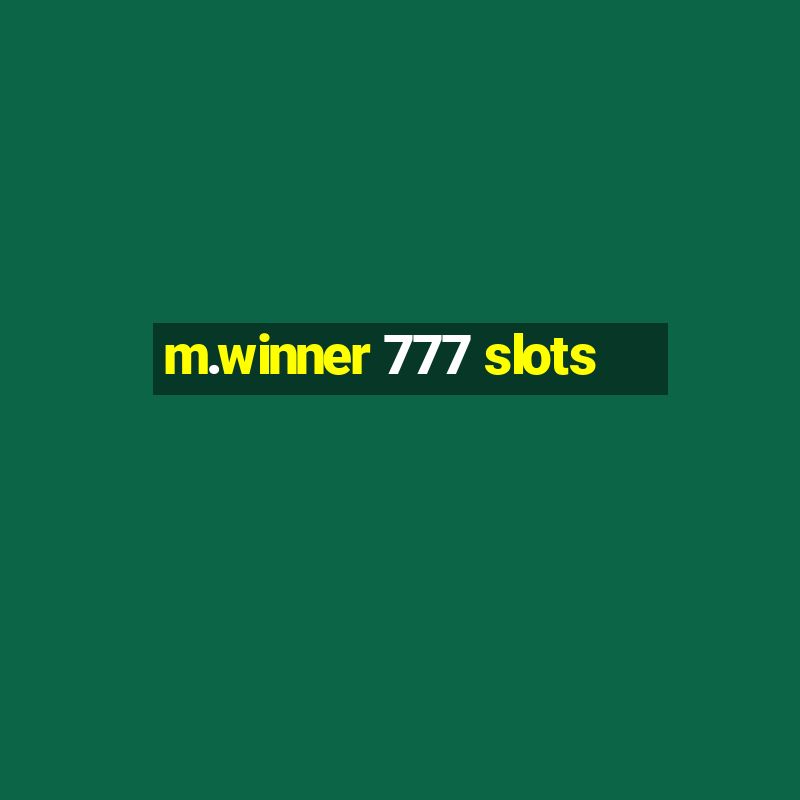 m.winner 777 slots