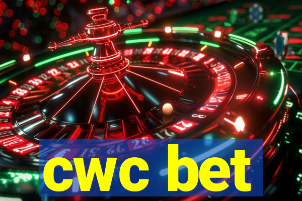 cwc bet