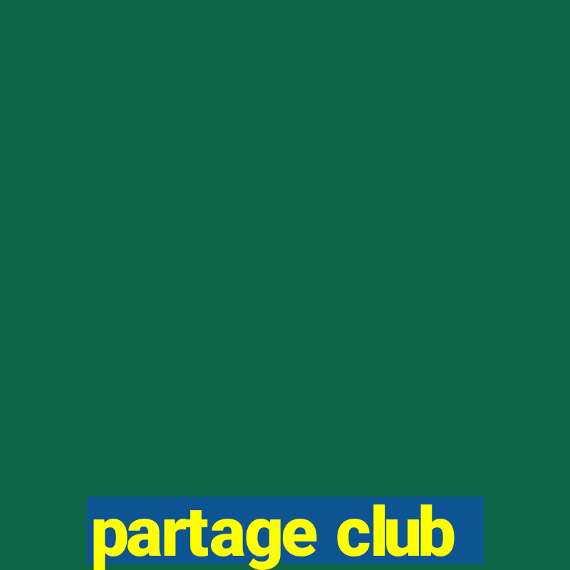 partage club