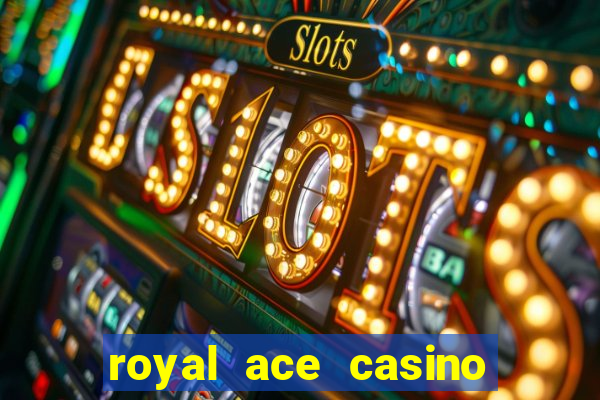 royal ace casino no deposit bonus