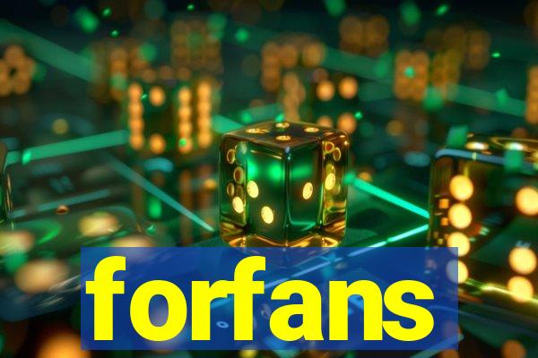 forfans