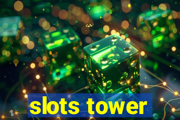 slots tower