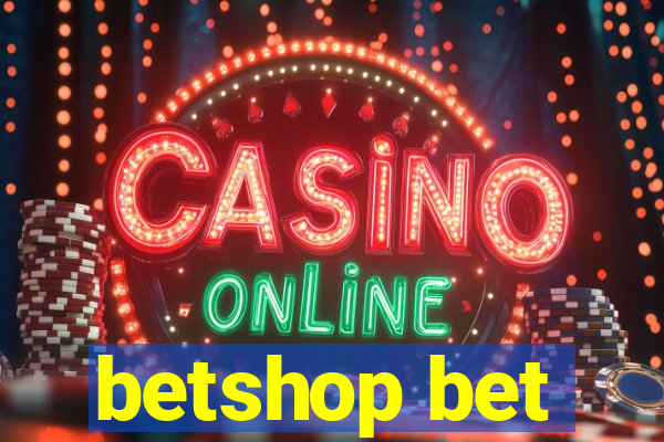 betshop bet