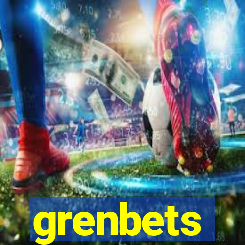 grenbets