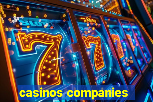 casinos companies