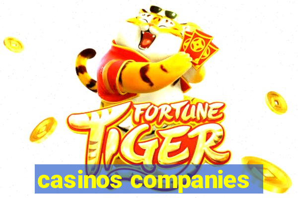 casinos companies