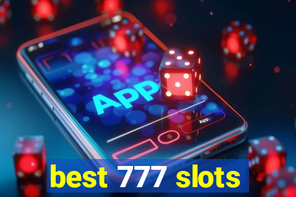 best 777 slots