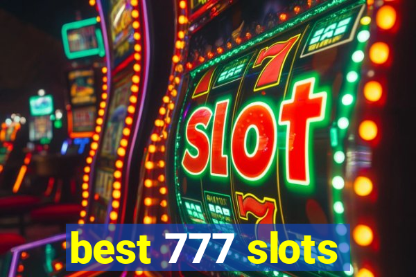 best 777 slots