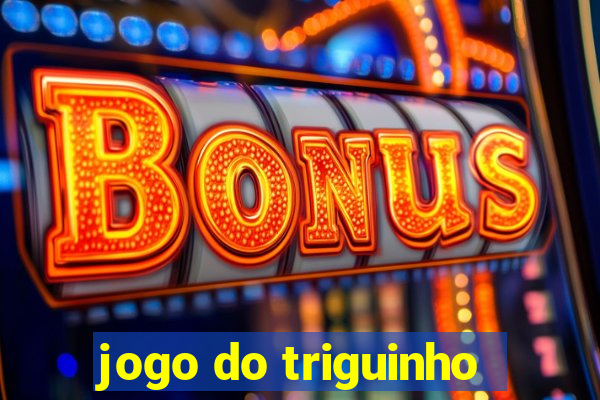 jogo do triguinho